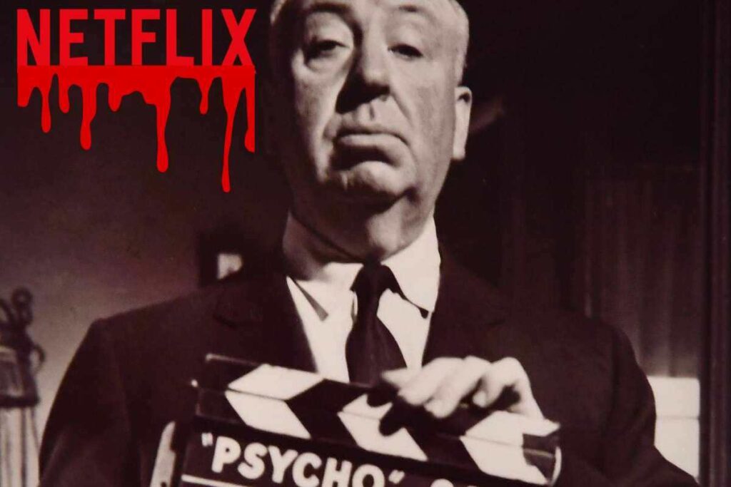 Alfred Hitchcock con in mano il ciak si Psycho e in alto a sinistra la scritta Netflix con del sangue che cola