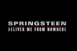 La scritta Springsteen Deliver Me from Nowhere con sfondo nero