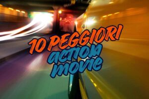 Macchina che sfreccia ad alta velocità e scritta "10 peggiori action movie"